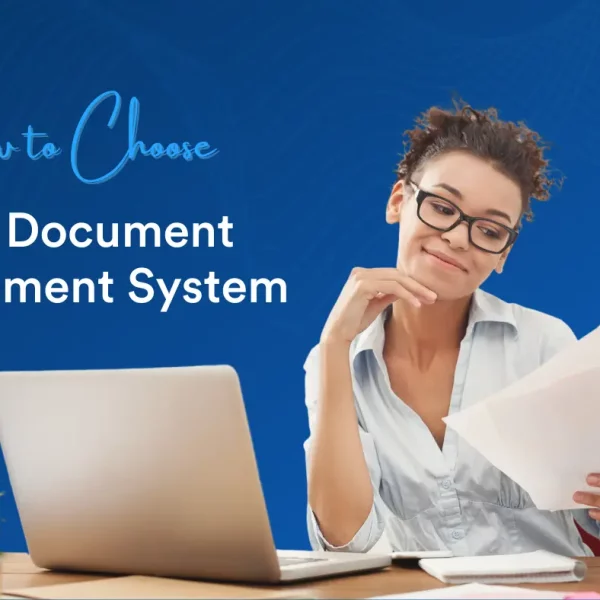 Choose the right Document Management System