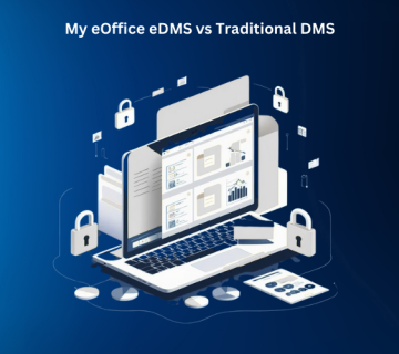 My eOffice eDMS vs Traditional DMS